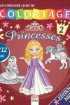 Book cover for Mon premier livre de coloriage - Princesses 2 - Edition nuit