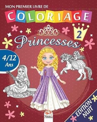 Cover of Mon premier livre de coloriage - Princesses 2 - Edition nuit