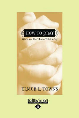 Book cover for How to Pray When You Don't Know What to Say