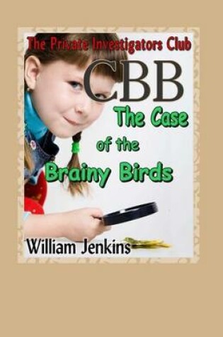 Cover of The Case of the Brainy Birds