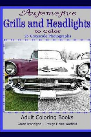 Cover of Automotive Grills and Headlights to Color