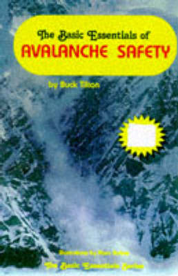 Book cover for The Basic Essentials of Avalanche Safety