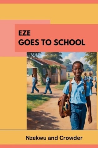 Cover of Eze Goes to School