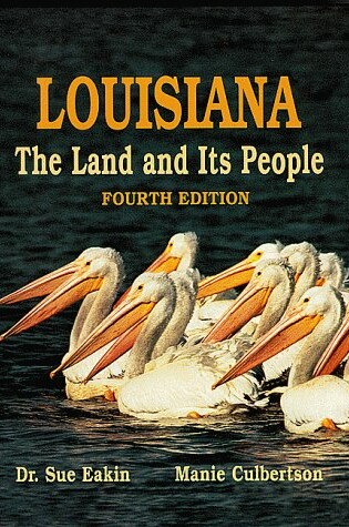 Cover of Louisiana, the Land and Its People