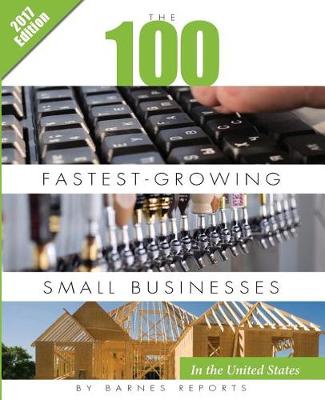 Book cover for 2017 Top 100 Fastest-Growing Small Businesses in the United States
