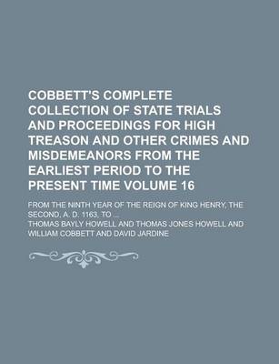 Book cover for Cobbett's Complete Collection of State Trials and Proceedings for High Treason and Other Crimes and Misdemeanors from the Earliest Period to the Prese