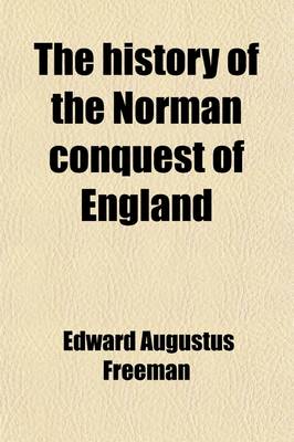 Book cover for The History of the Norman Conquest of England (Volume 5); The Effects of the Norman Conquest