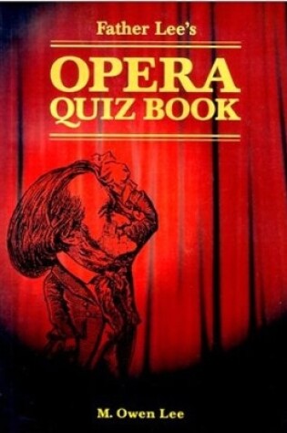 Cover of Father Lee's Opera Quiz Book