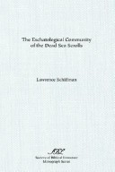 Cover of The Eschatological Community of the Dead Sea Scrolls