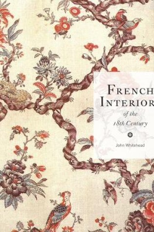 Cover of French Interiors of the 18th Century