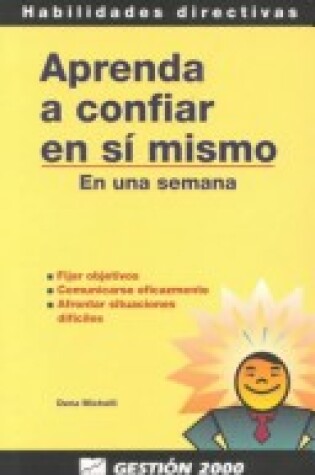 Cover of Aprensa a Confiar En Si Mismo - En Una Semana