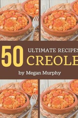Cover of 50 Ultimate Creole Recipes