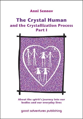 Book cover for The Crystal Human and the Crystallization Process Part I
