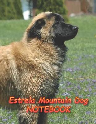 Cover of Estrela Mountain Dog NOTEBOOK