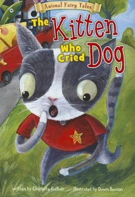 Book cover for Kitten Who Cried Dog (Animal Fairy Tales)