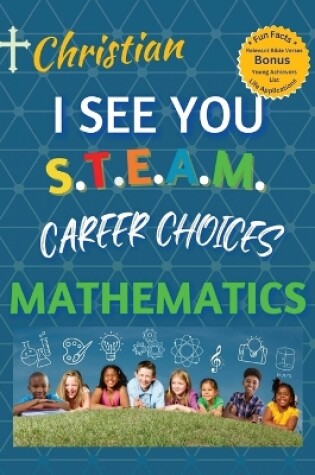 Cover of Christian, I See You S.T.E.A.M Career Choices Mathematics