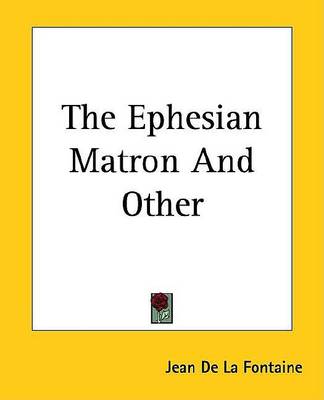 Book cover for The Ephesian Matron and Other