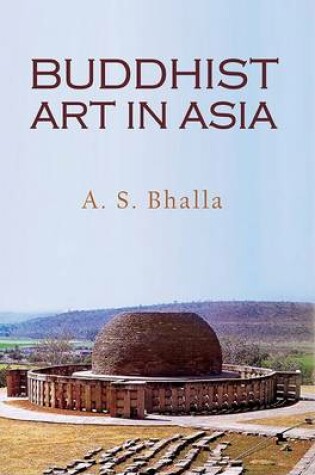 Cover of Buddhist Art in Asia