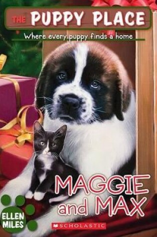 Cover of Maggie and Max (the Puppy Place #10)