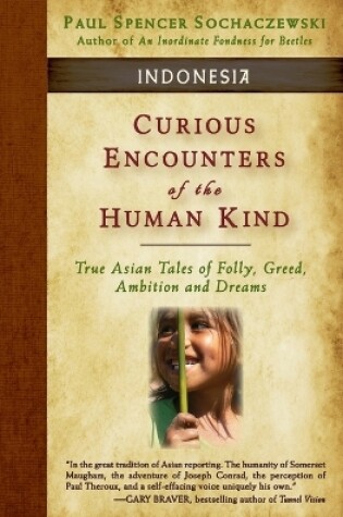 Cover of Curious Encounters of the Human Kind - Indonesia