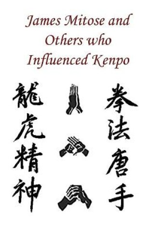 Cover of James Mitose and others who influenced Kenpo