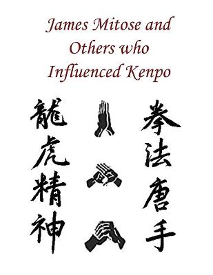 Book cover for James Mitose and others who influenced Kenpo