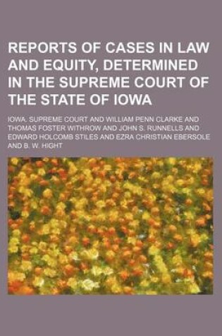 Cover of Reports of Cases in Law and Equity, Determined in the Supreme Court of the State of Iowa Volume 48