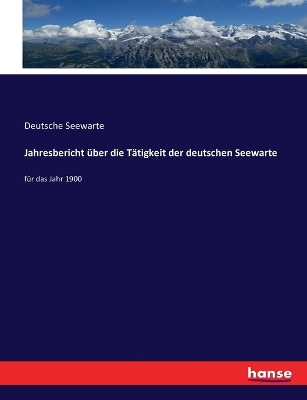 Book cover for Jahresbericht über die Tätigkeit der deutschen Seewarte