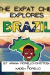 Book cover for The Expat Child Explores Brazil