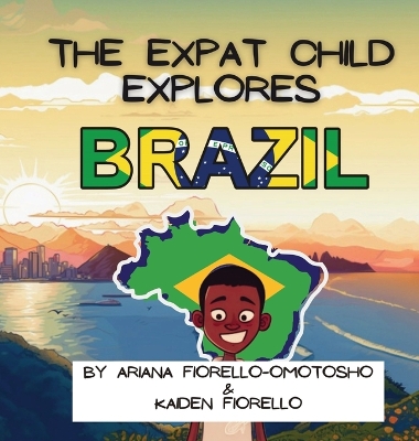 Book cover for The Expat Child Explores Brazil