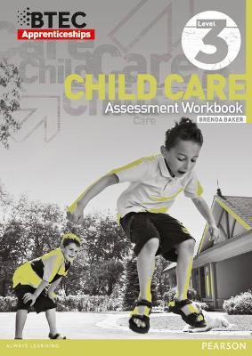 Book cover for BTEC Apprenticeship Assessment Workbook Child Care Level 3