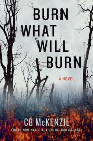 Cover of Burn What Will Burn