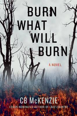 Book cover for Burn What Will Burn