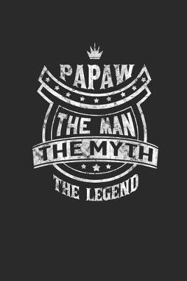 Book cover for Papaw The Man Myth The Legend