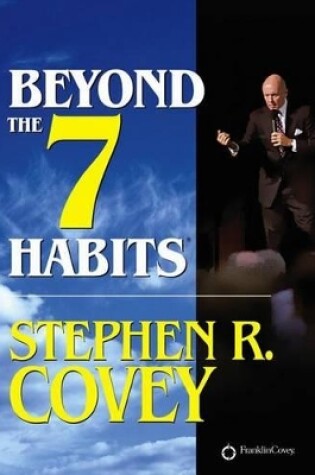 Cover of Beyond the 7 Habits
