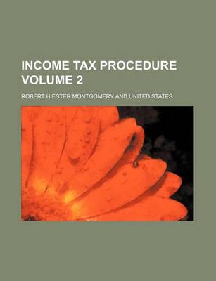 Book cover for Income Tax Procedure Volume 2