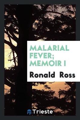 Book cover for Malarial Fever; Memoir I