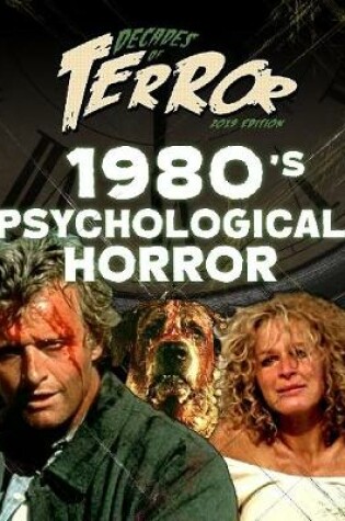 Cover of Decades of Terror 2019: 1980's Psychological Horror