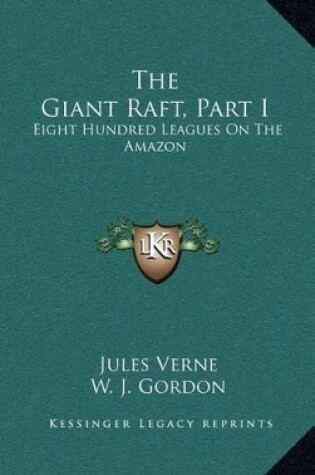 Cover of The Giant Raft, Part I