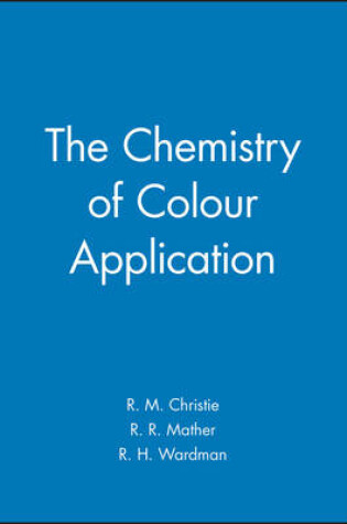 Cover of The Chemistry of Colour Application