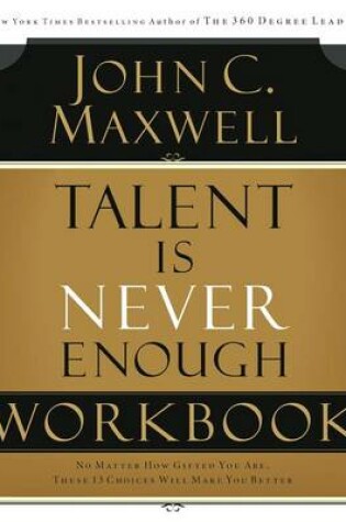 Cover of Talent Is Never Enough Workbook