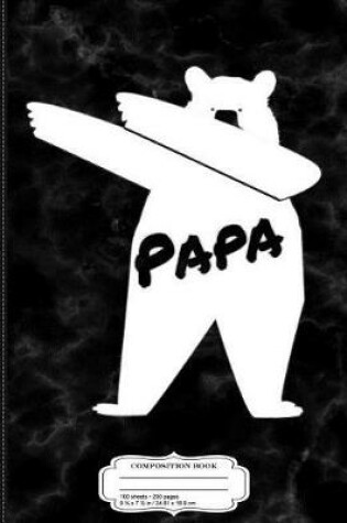 Cover of Mens Dabbin' Papa Bear Composition Notebook