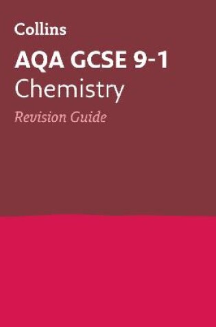 Cover of AQA GCSE 9-1 Chemistry Revision Guide