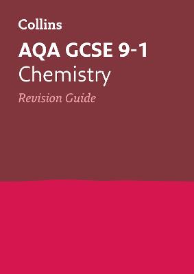 Cover of AQA GCSE 9-1 Chemistry Revision Guide