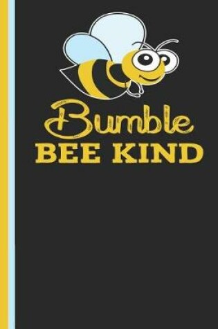 Cover of Bumble Bee Kind