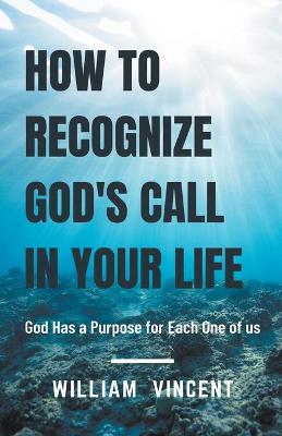 Book cover for How to Recognize God's Call in Your Life