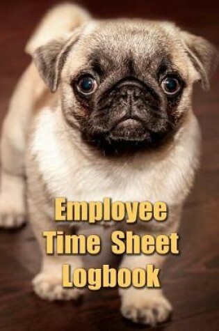 Cover of Employee Time Sheet Logbook