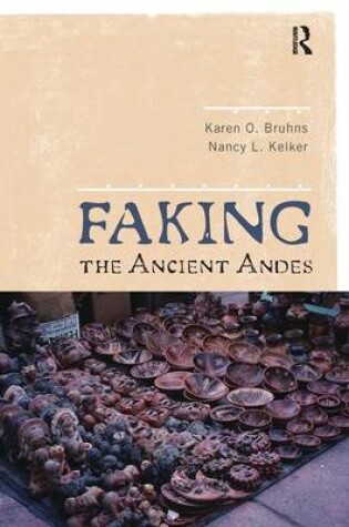 Cover of Faking the Ancient Andes