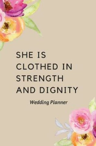 Cover of She Is Clothed In Strength And Dignity