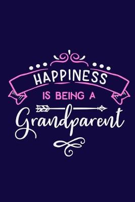 Book cover for Happiness Is Being A Grandparent